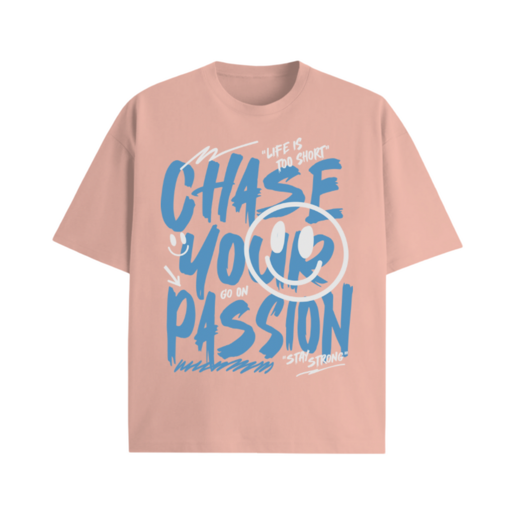 Chase Your Passion T Shirt