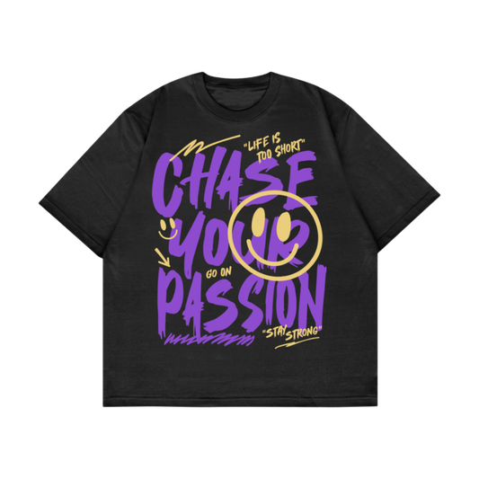 Chase Your Passion T Shirt