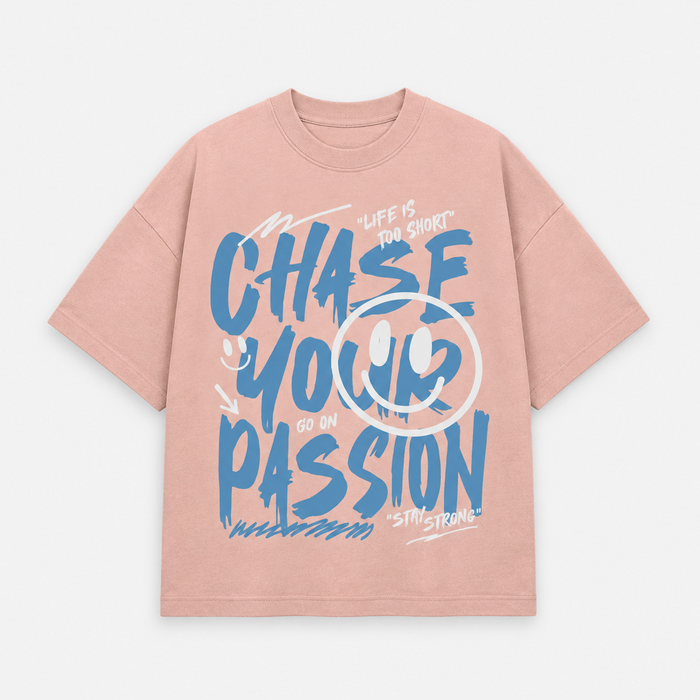 Chase Your Passion T Shirt
