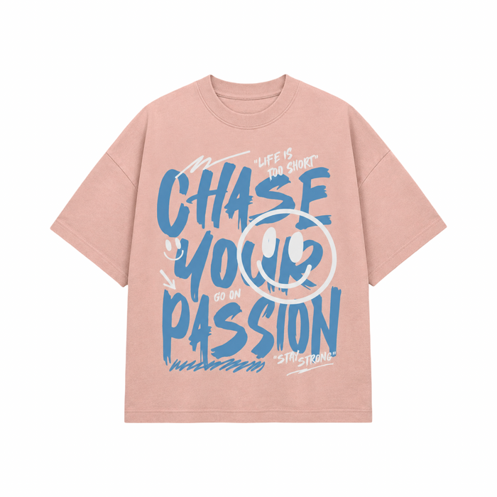 Chase Your Passion T Shirt