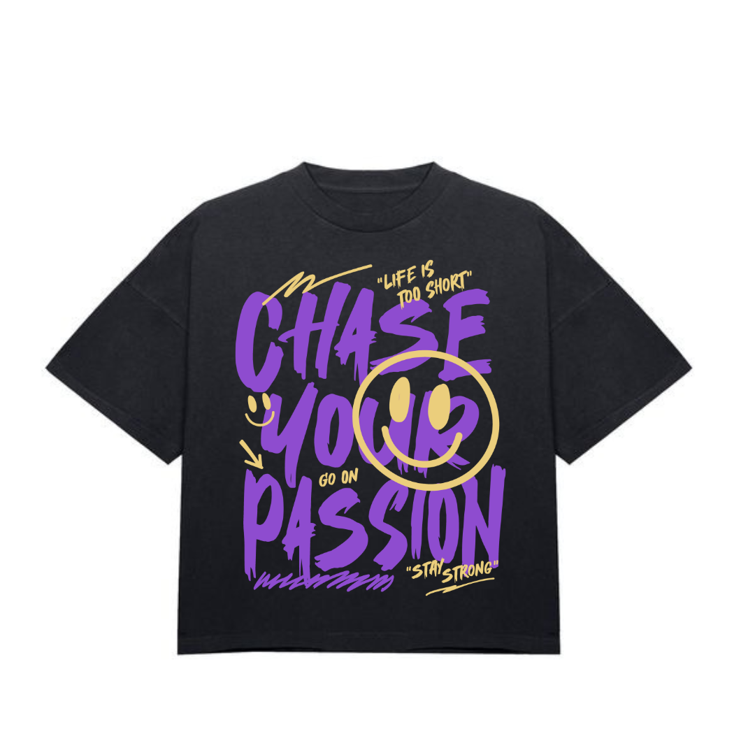 Chase Your Passion T Shirt