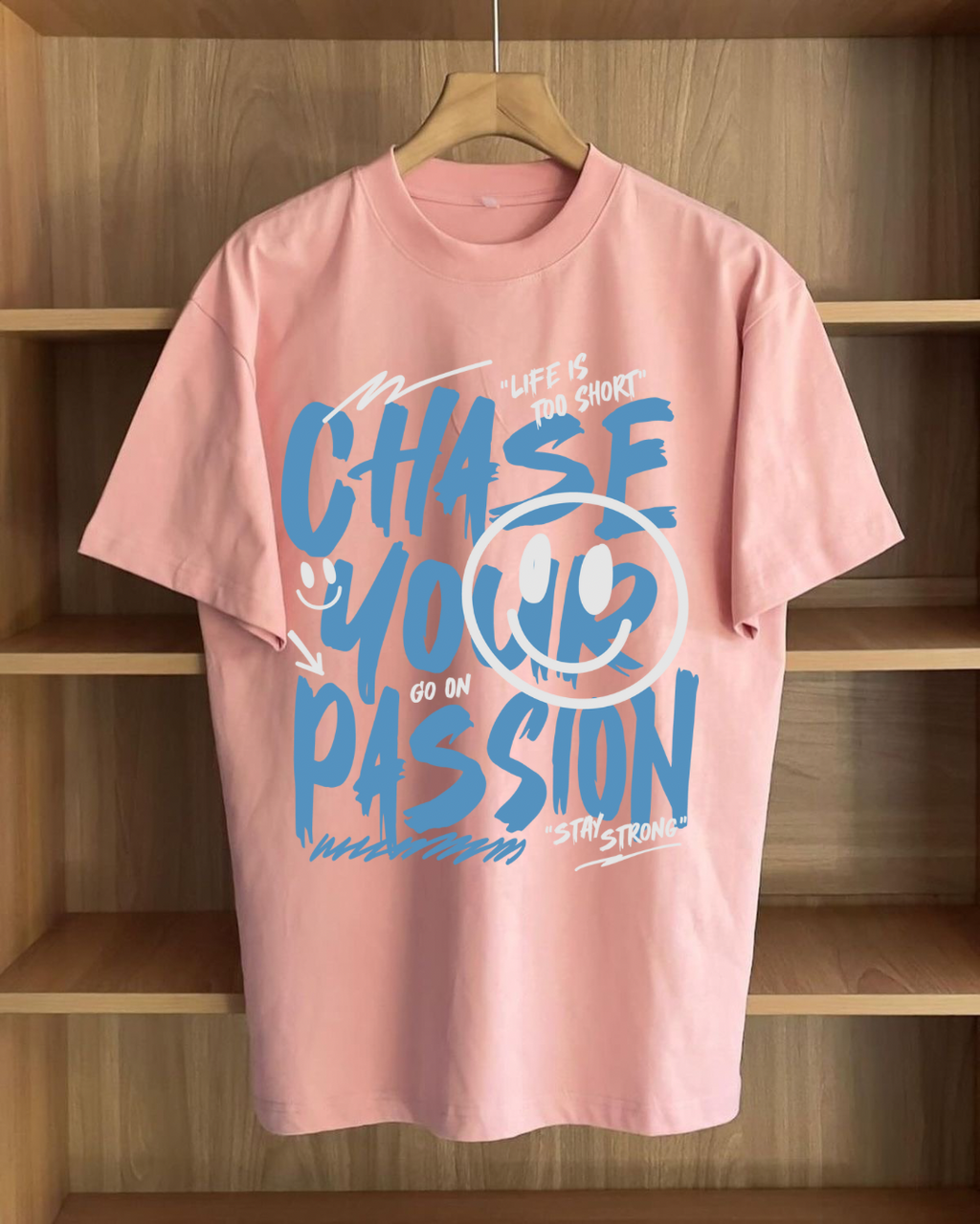 Chase Your Passion T Shirt