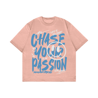Chase Your Passion T Shirt